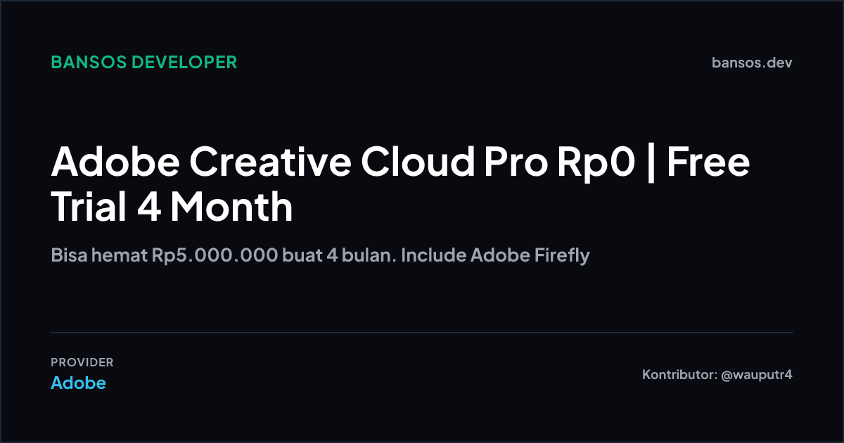 Hemat Rp5.000.000: Dapatkan Adobe Firefly & Creative Cloud Pro lewat bansos.dev
