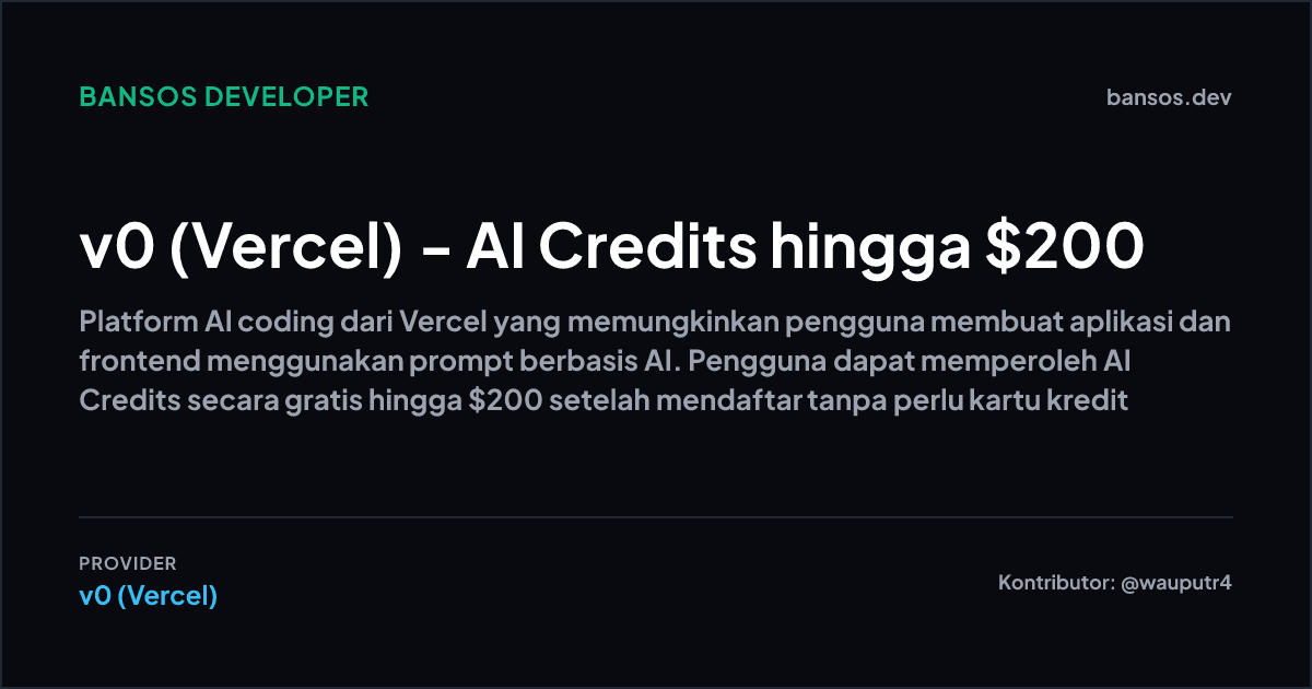 Cara Klaim AI Credits Gratis hingga $200 di v0.dev dari Vercel