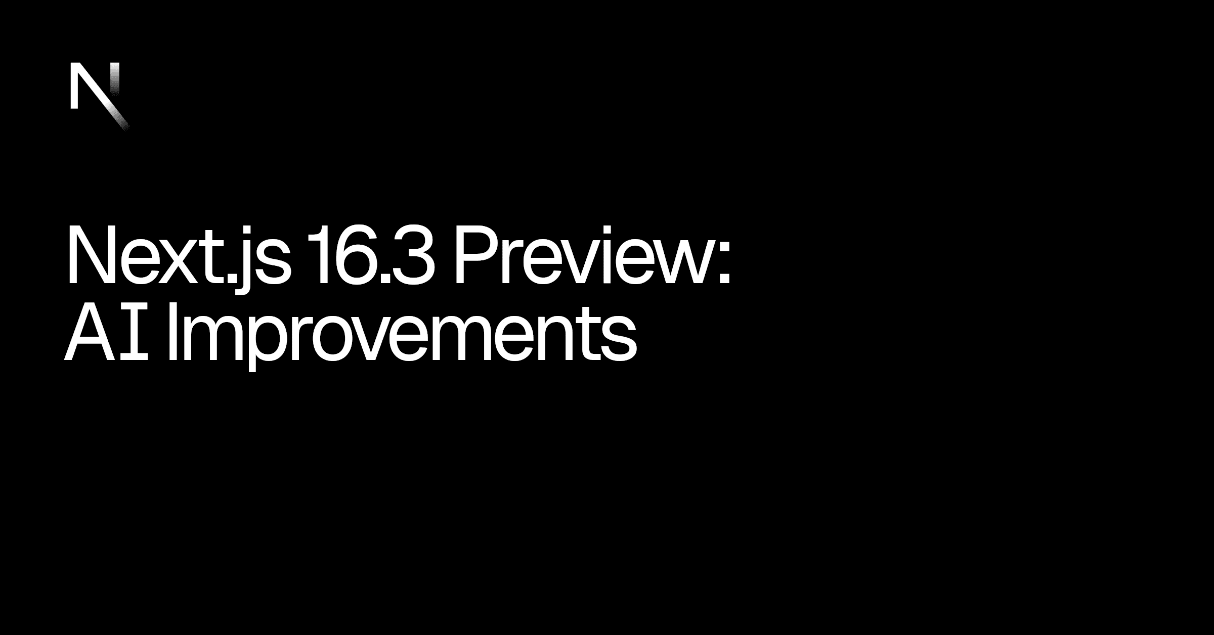 Next.js 16.3: AI Improvements